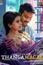 Thangamagan (2015) Hindi + Tamil – Full Movie Download & Watch FREE – MOVIELOVERSBD.COM