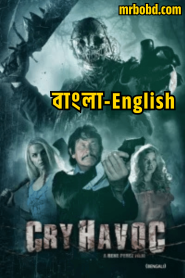 Cry Havoc (2025) English/Bengali Dubbed ORG HGM WEBRip – Full Movie Download & Watch FREE – MOVIELOVERSBD.COM