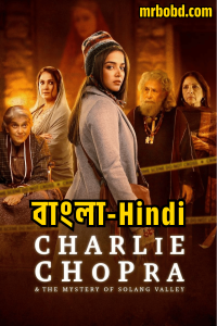 Charlie Chopra And The Mystery Of Solang Valley (2023) Season 01 – Bangla/Hindi – Full Movie Download & Watch FREE – MOVIELOVERSBD.COM