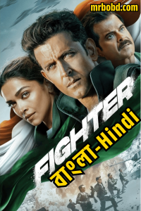 Fighter (2024) Bangla/Hindi – Full HD – Full Movie Download & Watch FREE – MOVIELOVERSBD.COM