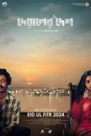 Deyaler Desh (2024) Bengali Chorki WEB-Rip H264 AAC 1080p 720p 480p ESub – Full Movie Download & Watch FREE – MOVIELOVERSBD.COM