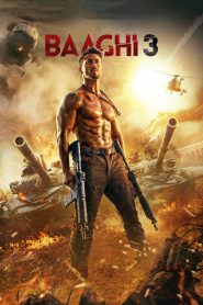 Baaghi 3 (2020) – Full Movie Download & Watch FREE – MOVIELOVERSBD.COM