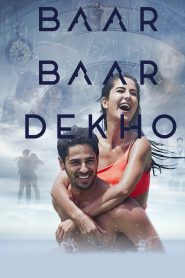 Baar Baar Dekho – Full Movie Download & Watch FREE – MOVIELOVERSBD.COM