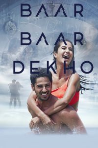 Baar Baar Dekho – Full Movie Download & Watch FREE – MOVIELOVERSBD.COM