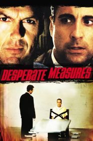 Desperate Measures (1998) – Full Movie Download & Watch FREE – MOVIELOVERSBD.COM