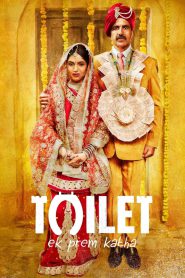 Toilet: Ek Prem Katha (2017) – Full Movie Download & Watch FREE – MOVIELOVERSBD.COM