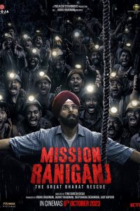 Mission Raniganj (2023) – Full Movie Download & Watch FREE – MOVIELOVERSBD.COM