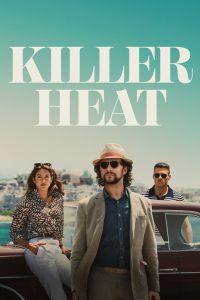Killer Heat (2024) Hindi + English – Full Movie Download & Watch FREE – MOVIELOVERSBD.COM