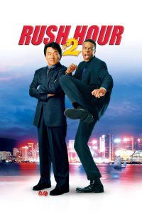 Rush Hour 2 (2001) Hindi + English – Full Movie Download & Watch FREE – MOVIELOVERSBD.COM