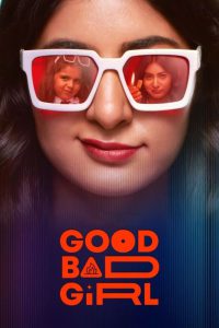 Good Bad Girl (2022) Season 01 – Full Series Download & Watch FREE – MOVIELOVERSBD.COM