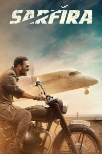 Sarfira (2024) Full HD – 4K – Full Movie Download & Watch FREE – MOVIELOVERSBD.COM