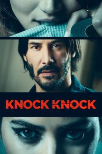 Knock Knock (2015) Hindi-English – 🔞 – Full Movie Download & Watch FREE – MOVIELOVERSBD.COM