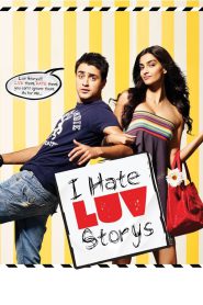 I Hate Luv Storys (2010) – Full Movie Download & Watch FREE – MOVIELOVERSBD.COM