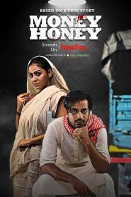 Money Honey (2019) – Full Series Download & Watch FREE – MOVIELOVERSBD.COM