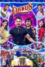 Cirkus (2022) Hindi Movie – Full Movie Download & Watch FREE – MOVIELOVERSBD.COM