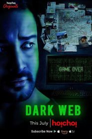 Dark Web (2018) Season 01 – Full Series Download & Watch FREE – MOVIELOVERSBD.COM