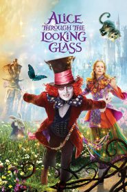 Alice Through the Looking Glass (2016) Hindi + English – Full Movie Download & Watch FREE – MOVIELOVERSBD.COM