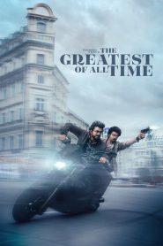 The Greatest of All Time – Tamil + Hindi – Full HD – Full Movie Download & Watch FREE – MOVIELOVERSBD.COM