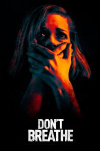 Don’t Breathe (2016) BluRay Hindi + English – Full Movie Download & Watch FREE – MOVIELOVERSBD.COM