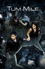 Tum Mile (2009) Full HD – Full Movie Download & Watch FREE – MOVIELOVERSBD.COM