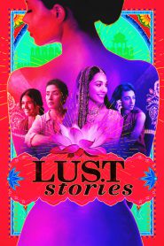 Lust Stories (2018) Full HD – 🔞 – Full Movie Download & Watch FREE – MOVIELOVERSBD.COM