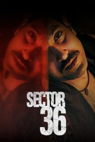 Sector 36 (2024) – Full Movie Download & Watch FREE – MOVIELOVERSBD.COM