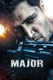 Major (2022) Hindi – Full Movie Download & Watch FREE – MOVIELOVERSBD.COM