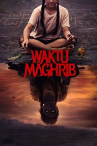 Maghrib Time – Waktu Maghrib (2022) Indonesian with Bangla Subtitle – Full Movie Download & Watch FREE – MOVIELOVERSBD.COM