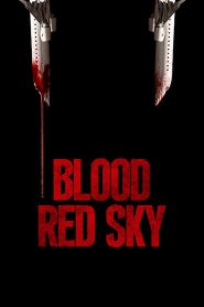 Blood Red Sky (2021) English/German Dual Audio – Full Movie Download & Watch FREE – MOVIELOVERSBD.COM