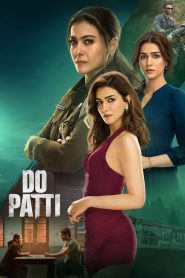 Do Patti (2024) – Full Movie Download & Watch FREE – MOVIELOVERSBD.COM