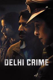 Delhi Crime (2025) S01-03 Hindi Netflix WEB-DL H264 AAC 1080p 720p 480p Download