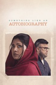 Something Like an Autobiography (2023) – Full Movie Download & Watch FREE – MOVIELOVERSBD.COM