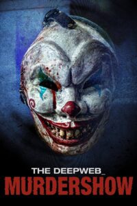 The Deep Web: Murdershow (2023) English/Hindi Dual Audio – Full Movie Download & Watch FREE – MOVIELOVERSBD.COM