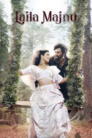 Laila Majnu – Full Movie Download & Watch FREE – MOVIELOVERSBD.COM