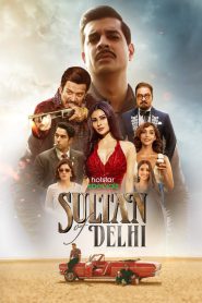 Sultan Of Delhi (2023) Season 01 – Full Series Download & Watch FREE – MOVIELOVERSBD.COM