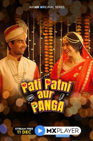 Pati Patni Aur Panga (2020) – Full Series Download & Watch FREE – MOVIELOVERSBD.COM