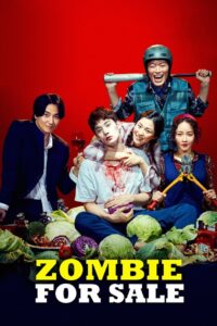 The Odd Family: Zombie On Sale (2020) Korean – Full Movie Download & Watch FREE – MOVIELOVERSBD.COM