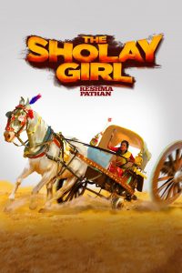 The Sholay Girl (2019) – Full Movie Download & Watch FREE – MOVIELOVERSBD.COM