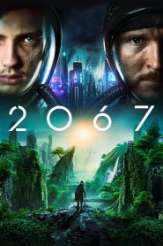2067 (2020) Hindi + English – Full Movie Download & Watch FREE – MOVIELOVERSBD.COM