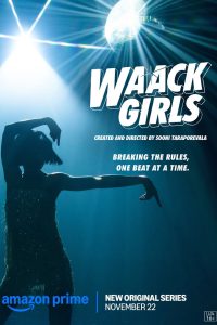 Waack Girls (2024) Season 1 – [Tam + Tel + Hin + Mal + Kan] – Full Series Download & Watch FREE – MOVIELOVERSBD.COM