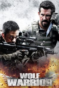 Wolf Warrior (2015) China – Full Movie Download & Watch FREE – MOVIELOVERSBD.COM