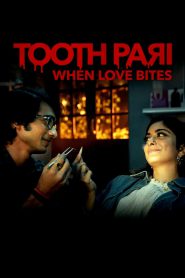 Tooth Pari: When Love Bites (2023) – Full Series Download & Watch FREE – MOVIELOVERSBD.COM