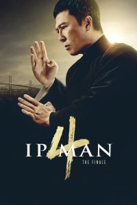 Ip Man 4: The Finale (2019) Hindi  – Full Movie Download & Watch FREE – MOVIELOVERSBD.COM