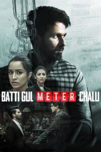 Batti Gul Meter Chalu (2018) – Full Movie Download & Watch FREE – MOVIELOVERSBD.COM