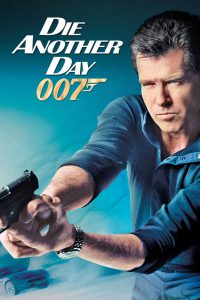 Die Another Day (2002) James Bond 21 – Hindi Dual – Full Movie Download & Watch FREE – MOVIELOVERSBD.COM