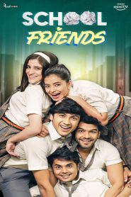 School Friends (2023-2024) Season 01-03 – Complete – Full Series Download & Watch FREE – MOVIELOVERSBD.COM