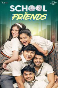 School Friends (2023-2024) Season 01-03 – Complete – Full Series Download & Watch FREE – MOVIELOVERSBD.COM