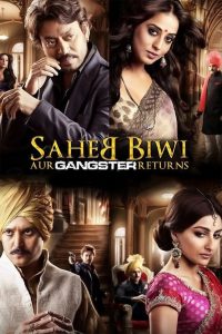 Saheb Biwi Aur Gangster Returns – Full Movie Download & Watch FREE – MOVIELOVERSBD.COM
