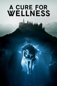 A Cure for Wellness (2017) Hindi + English – Full Movie Download & Watch FREE – MOVIELOVERSBD.COM