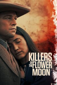 Killers of the Flower Moon (2023) English/Hindi Dual Audio – Full Movie Download & Watch FREE – MOVIELOVERSBD.COM